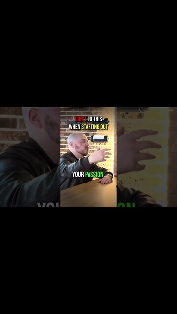 Don't Chase Your Passion