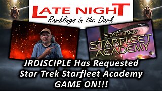 🚀Viewer Game Play Request: 👨‍🚀JRDISCIPLE Has Requested🛰️Star Trek Starfleet Academy!?!👾