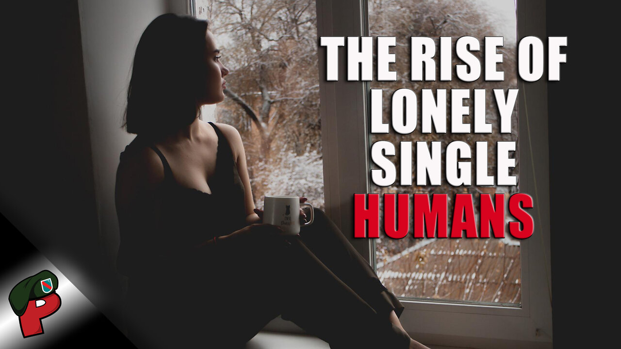 The Rise of Lonely Single Humans | Grunt Speak Live