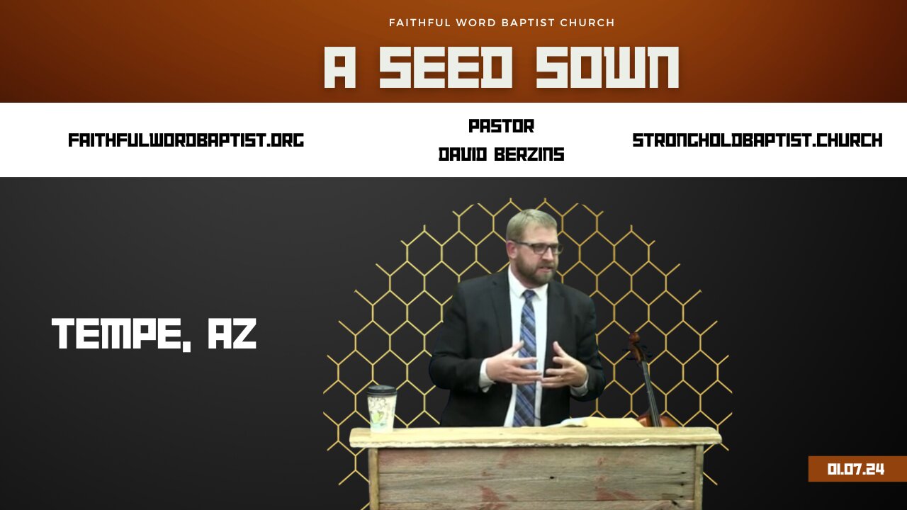 A Seed Sown | Pastor David Berzins | January 07, 2024