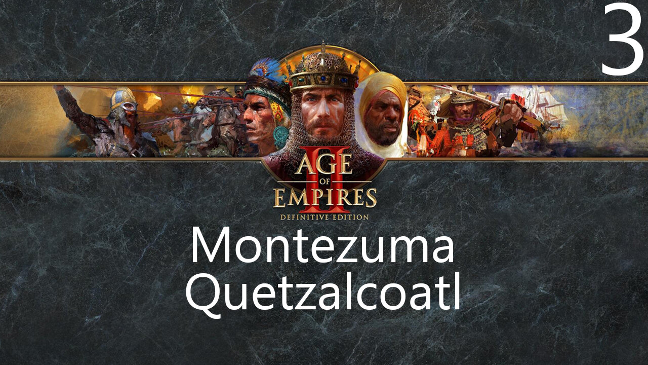 Age of Empires II: Montezuma Quetzalcoatl