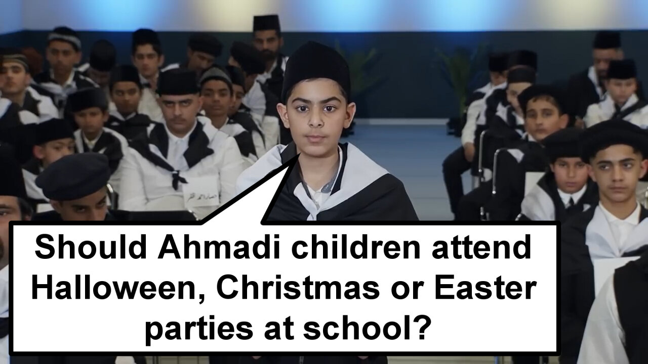 Should Ahmadi children attend Halloween, Christmas or Easter parties at school?