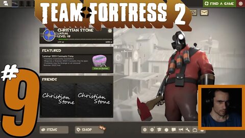 Team Fortress 2 #9! Christian Stone LIVE!