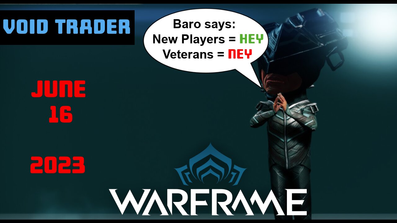 Warframe Baro Ki'Teer Inventory Info - Voidtrader for June 16th 2023