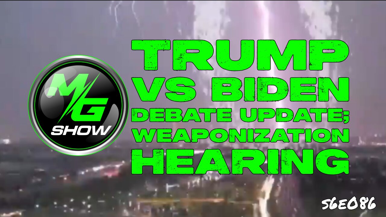 Trump vs Biden Debate Update; Weaponization Hearing