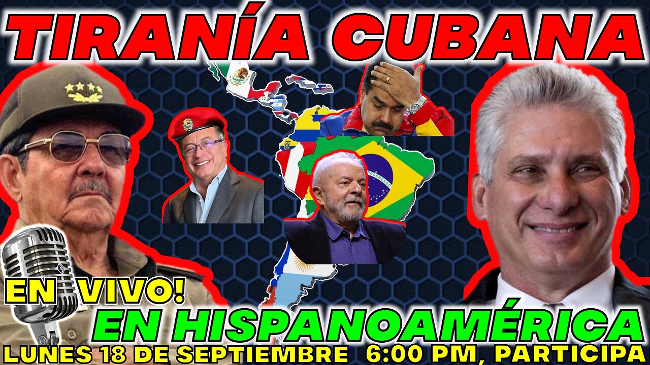 TIRANÍA CUBANA EN HISPANOAMÉRICA 🚨 ENTRA y PARTICIPA 🚨🚨 EN VIVO! ESP#05 🚨#viral #rumble #mc21n