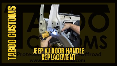 Jeep XJ Cherokee - Door Handle Replacement