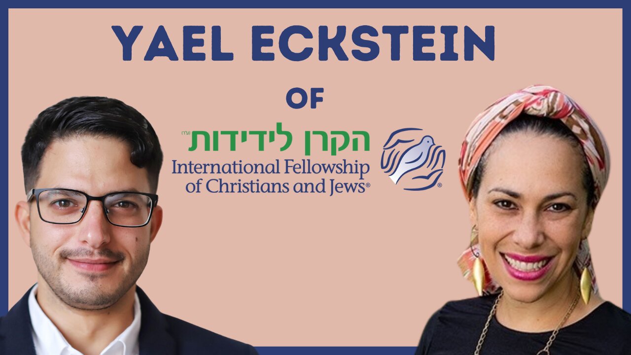 Evangelicals & Israel: Misconceptions and Unity w/ IFCJ CEO Yael Eckstein | Israel Unfiltered