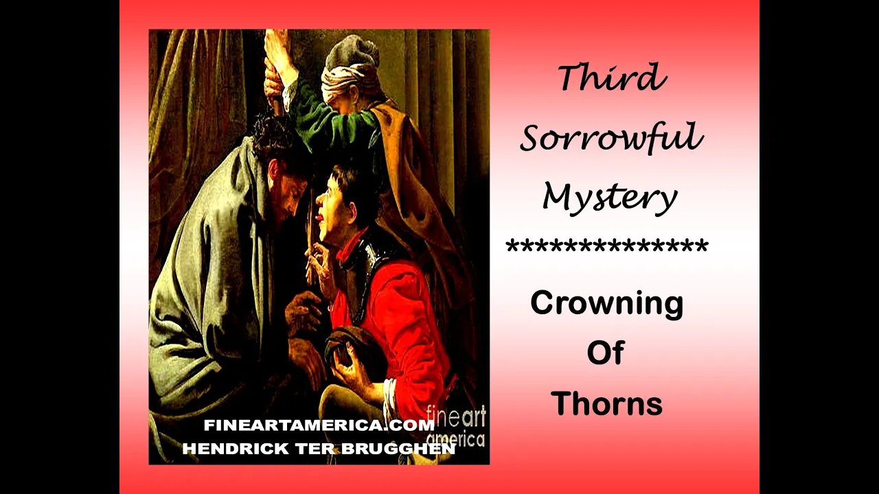 THIRD SORROWFUL MYSTERY - PRAYING WILL MAKE AMERICA GREAT AGAIN.