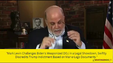 Mark Levin Challenges Biden's Weaponized DOJ in a Legal Showdown