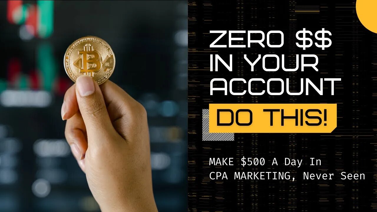 If You Have Zero In Your Account Do This First! Make $500 Per Day, CPA Marketing