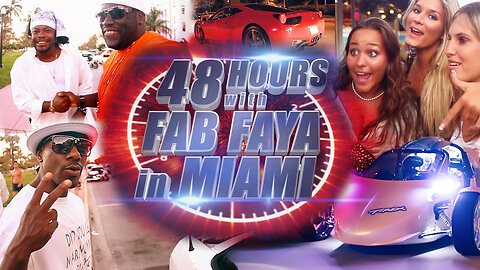 48 Hours with Fab Faya in Miami (Episode 2)
