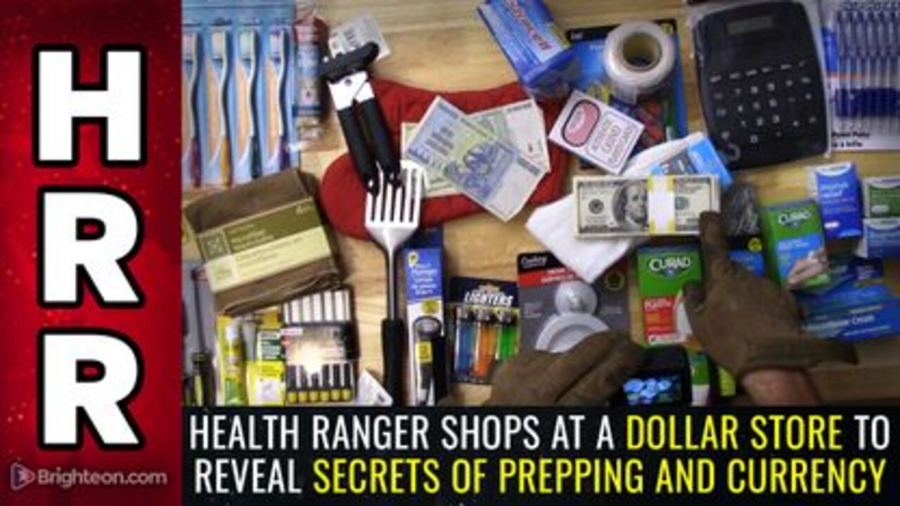 Special Report - Health Ranger Shops at a Dollar Store to Reveal Secrets of PREPPING & CURRENCY