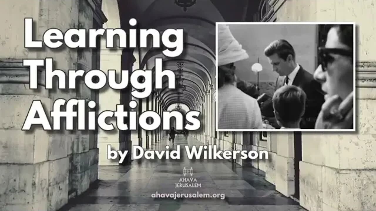 (Audio) Learning Through Afflictions by David Wilkerson