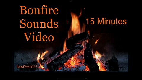 Calm And Peaceful 15 Minutes Of Bonfire Sounds