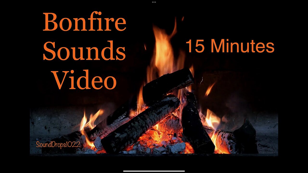 Calm And Peaceful 15 Minutes Of Bonfire Sounds