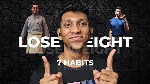 7 Habits That Help Me To Lose Weight