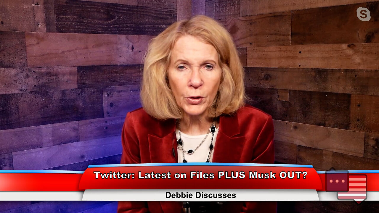 Twitter: Latest on Files PLUS Musk OUT? | Debbie Discusses 12.19.22