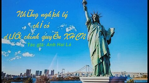 NHỮNG NGHỊCH LÝ CHỈ CÓ DƯỚI CHÍNH QUYỀN XHCN