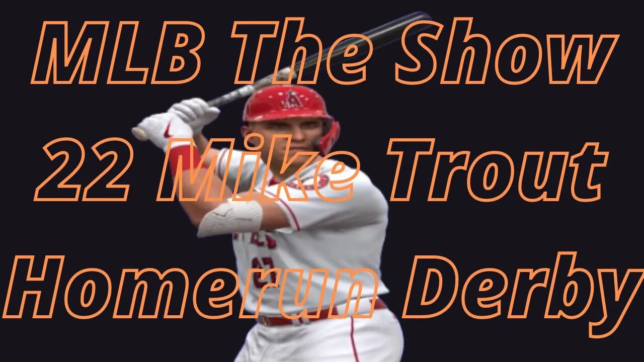 MLB The Show 22 Mike Trout Homerun Derby