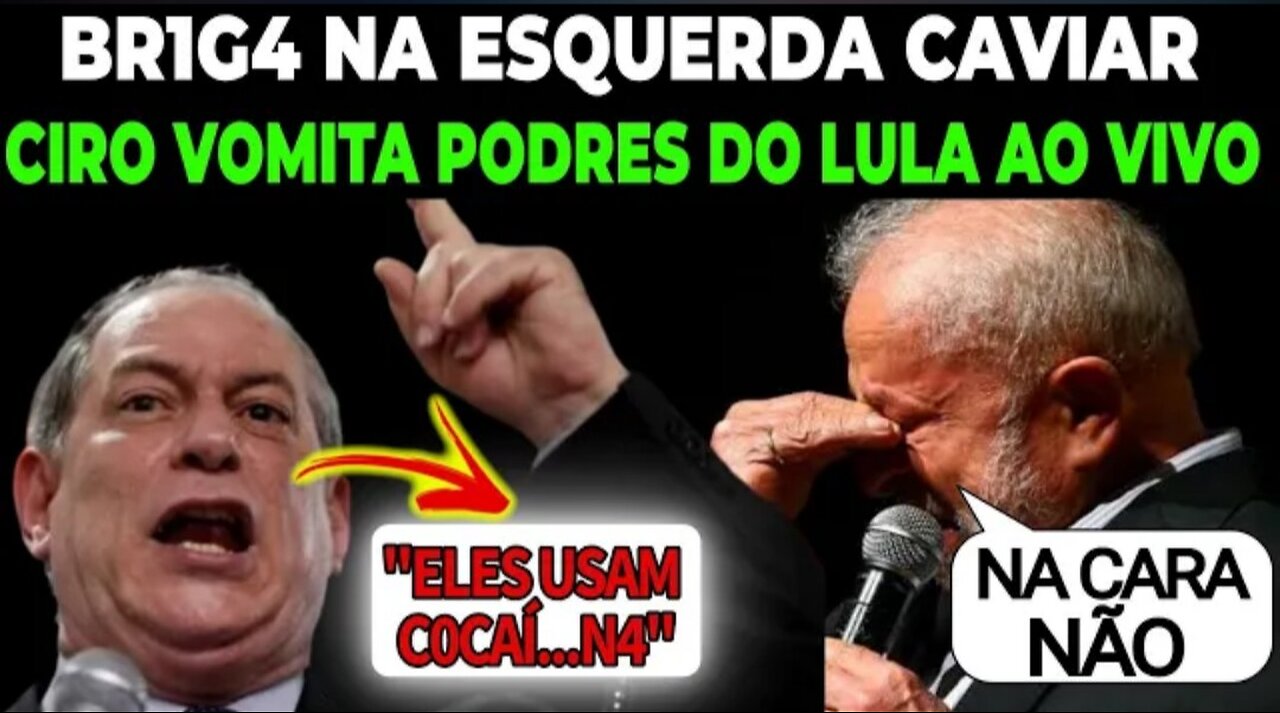 CIRO GOMES VOMITS P0DRES REVEALS IRREFUTABLE SECRETS OF HIS RELATIONSHIP WITH LULA AND PT