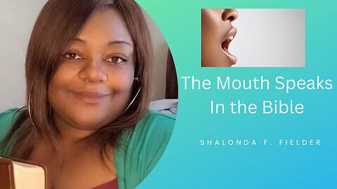 The Mouth Speaks Bible Verses