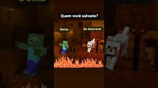MINECRAFT: QUEM VC SALVARIA? #shorts