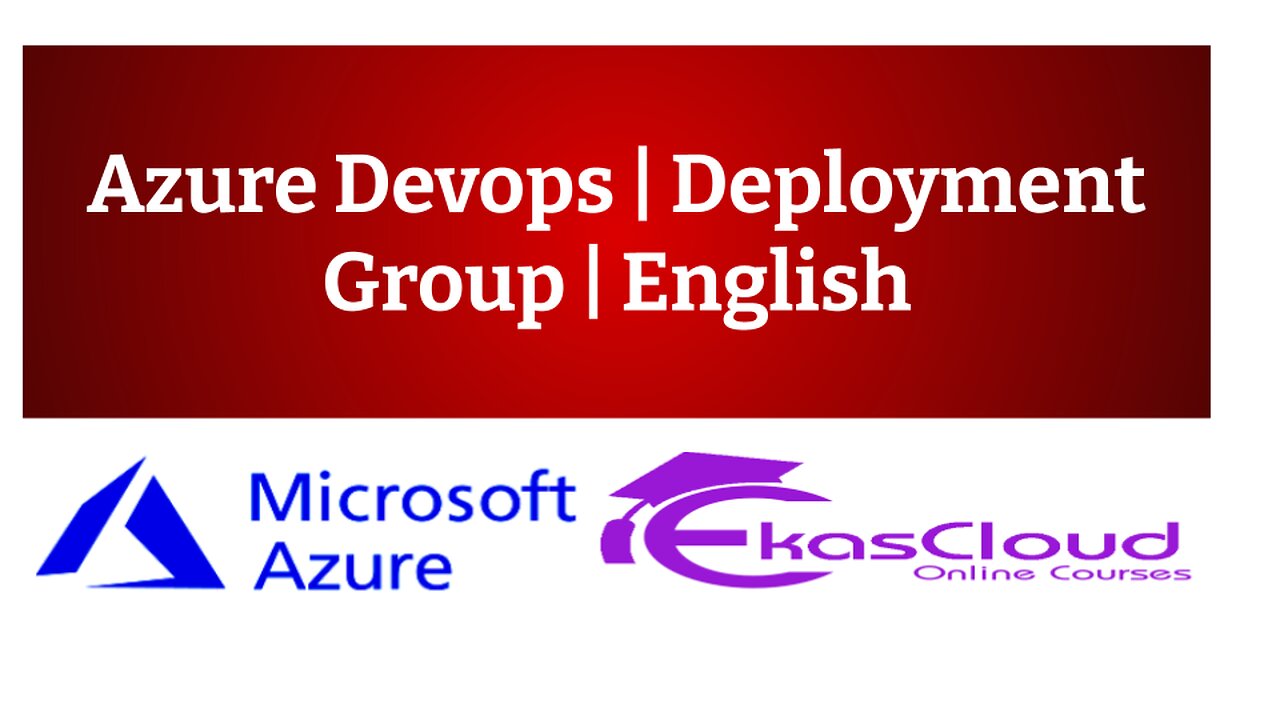 #Azure Devops| Deployment Group | English| Ekascloud