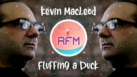 Fluffing a Duck - Kevin MacLeod - Royalty Free Music RFM2K