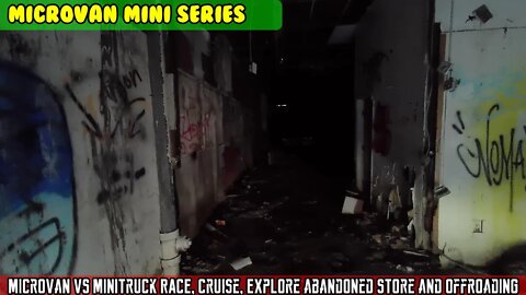 Micro Van (SE1 E21) Microvan VS Minitruck RACE, Cruise, Explore abandoned store and offroading