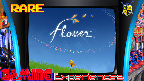 Rare Game Experiences | Flower!