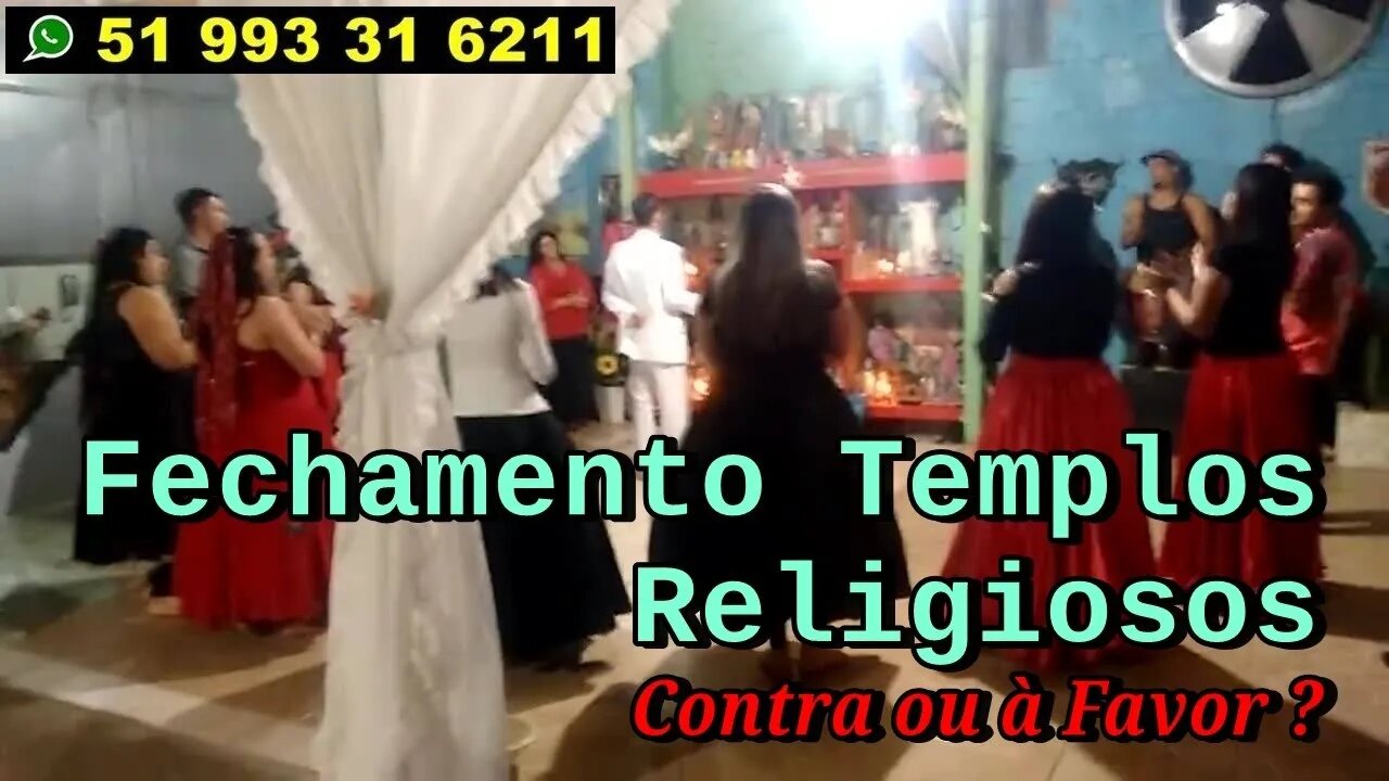 Fechamento dos Templos Religiosos - Você é contra ou a favor?