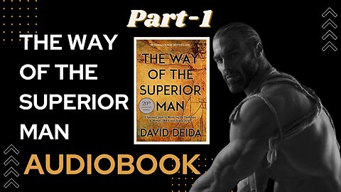 The Way Of The Superior Man | Audiobook | Part-1 #audiobook #masculinity #masculinity