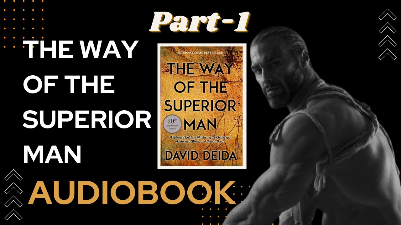 The Way Of The Superior Man | Audiobook | Part-1 #audiobook #masculinity #masculinity