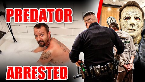 PREDATOR CONFRONTED IN BUBBLE BATH BY MICHAEL MYERS (GETS ARRESTED)