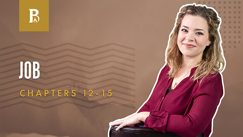 Bible Discovery, Job 12-15 | Arrogance & Presumption - May 4, 2023