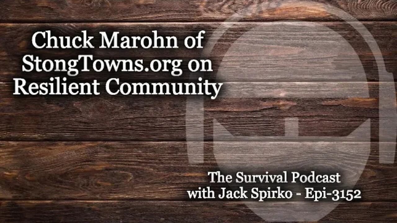 Chuck Marohn of StrongTowns.Org on Resilient Communities - Epi-3152