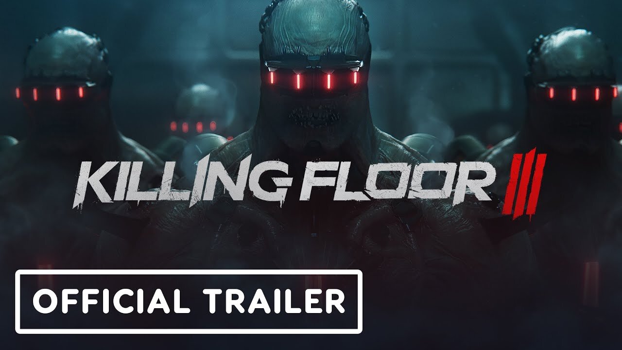 Killing Floor 3 - Official Making a Monster: Behind-the-Scenes Cinematic Trailer | gamescom 2023