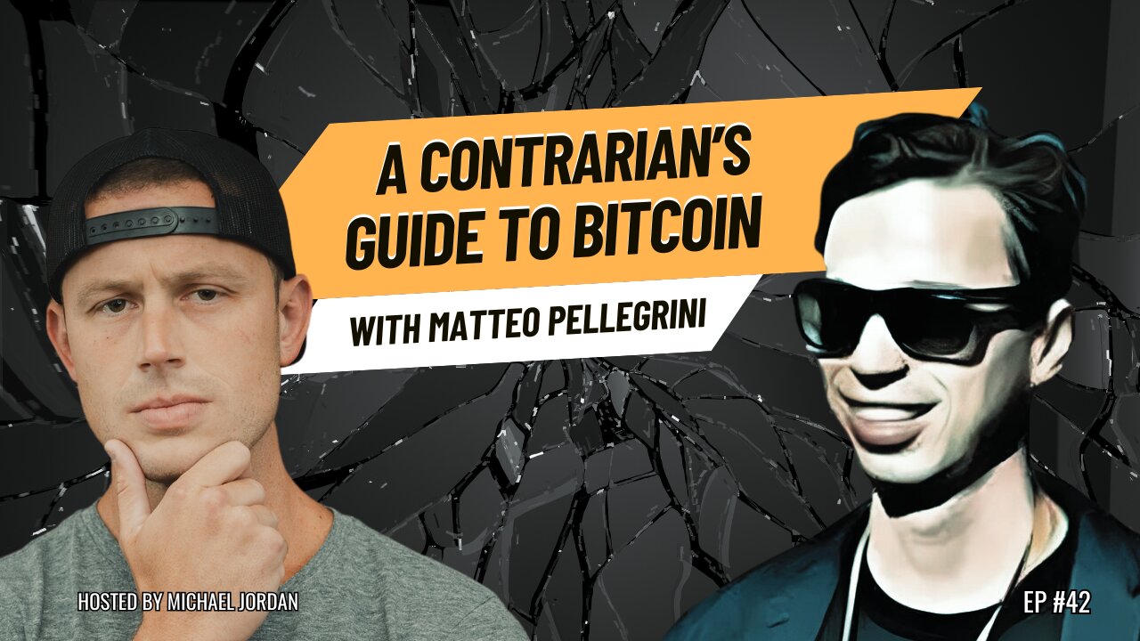 A Contrarian's Guide to Bitcoin with Matteo Pellegrini | Ep. #42