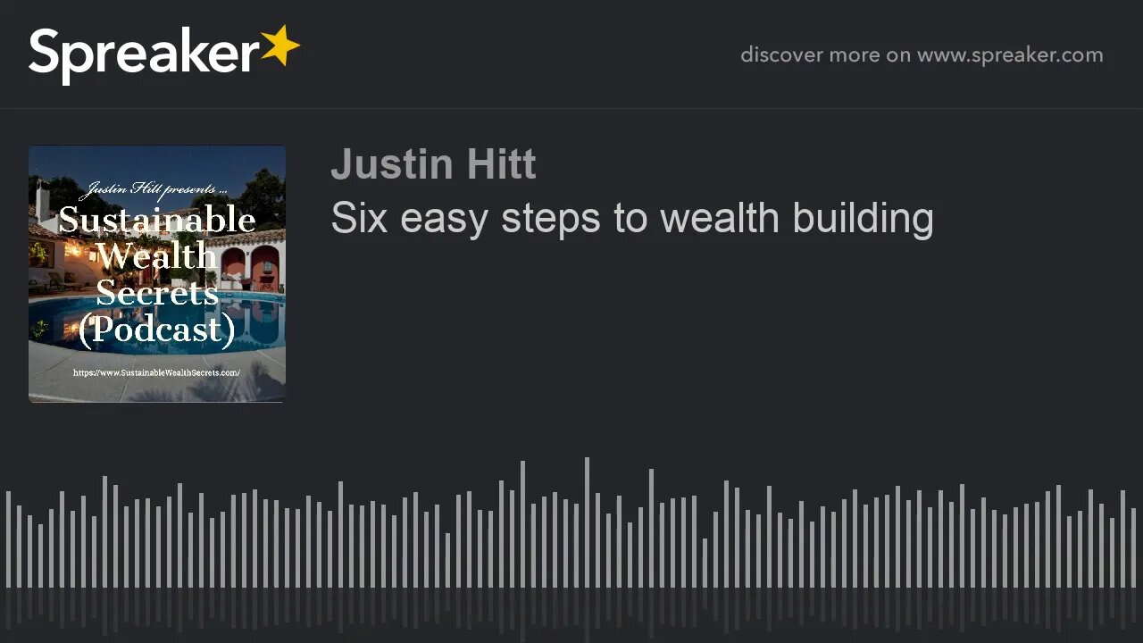 Six easy steps to wealth building
