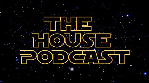 The House Podcast show 08 : Star Wars Day