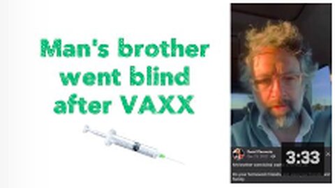 Man's brother went blind after VAXX 💉👀