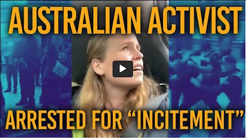 Australian Activist Arrested for Incitement!