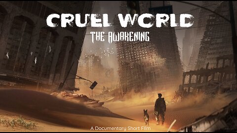 Cruel World: Awakening [Short Film]