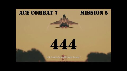 BLIND PLAYTHROUGH Ace Combat 7: Mission 5 444