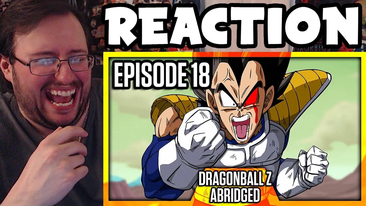 Gor's "DragonBall Z Abridged: Episode 18 - TeamFourStar (TFS)" REACTION