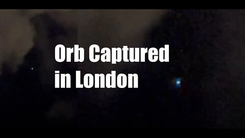 Multi Colored Orb Filmed in London