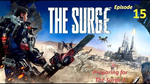 Exploring the Park l The Surge l EP15