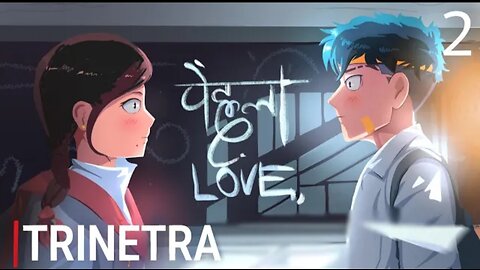 TRINETRA | EP 02: FIRST LOVE 🔥🔥🔥