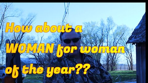 can a Woman be Woman of the year